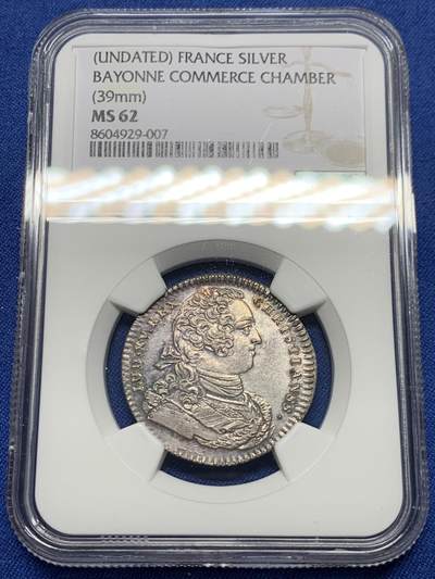 《竞宝斋》第451场 周日，周一，周二  3场连拍 （全场包邮，欢迎送拍） - NGC MS62 法国路易十五头像巴约讷商会银质代币