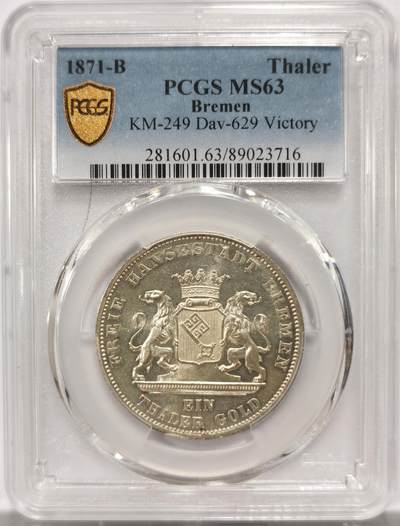 博洋堂世界钱币拍卖第154期（全场包邮） - PCGS MS63 德国不莱梅自由市1871年普法战争胜利纪念泰勒，底板光滑，绝对低评状态！