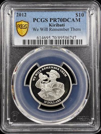 【雨安】【直播拍卖】【世界币章122期-评级币】2025-12-27 周六 19:30 保真 - [评级现代] Kiribati 基里巴斯 10元 2012年 我们会记住他们 PCGS-PR70DCAM 精制币