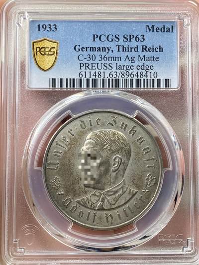 万国钱币拍卖第058期（万国新年大拍） - PCGS SP63 1933年德国民族社会主义工人党党魁当选帝国总理纪念银章 原味淡环彩极美MATTE磨砂帝国锁链鹰名品收藏级品质 （原图请私信后台或自行查询官网）