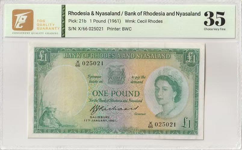 《外钞收藏家》第五百九十七期（年底收官场）（本平台长期征集拍品、欢迎藏友们联系合作） 1961年罗得西亚和尼亚萨1镑 TQG评级35 BWC作品 无47靓号