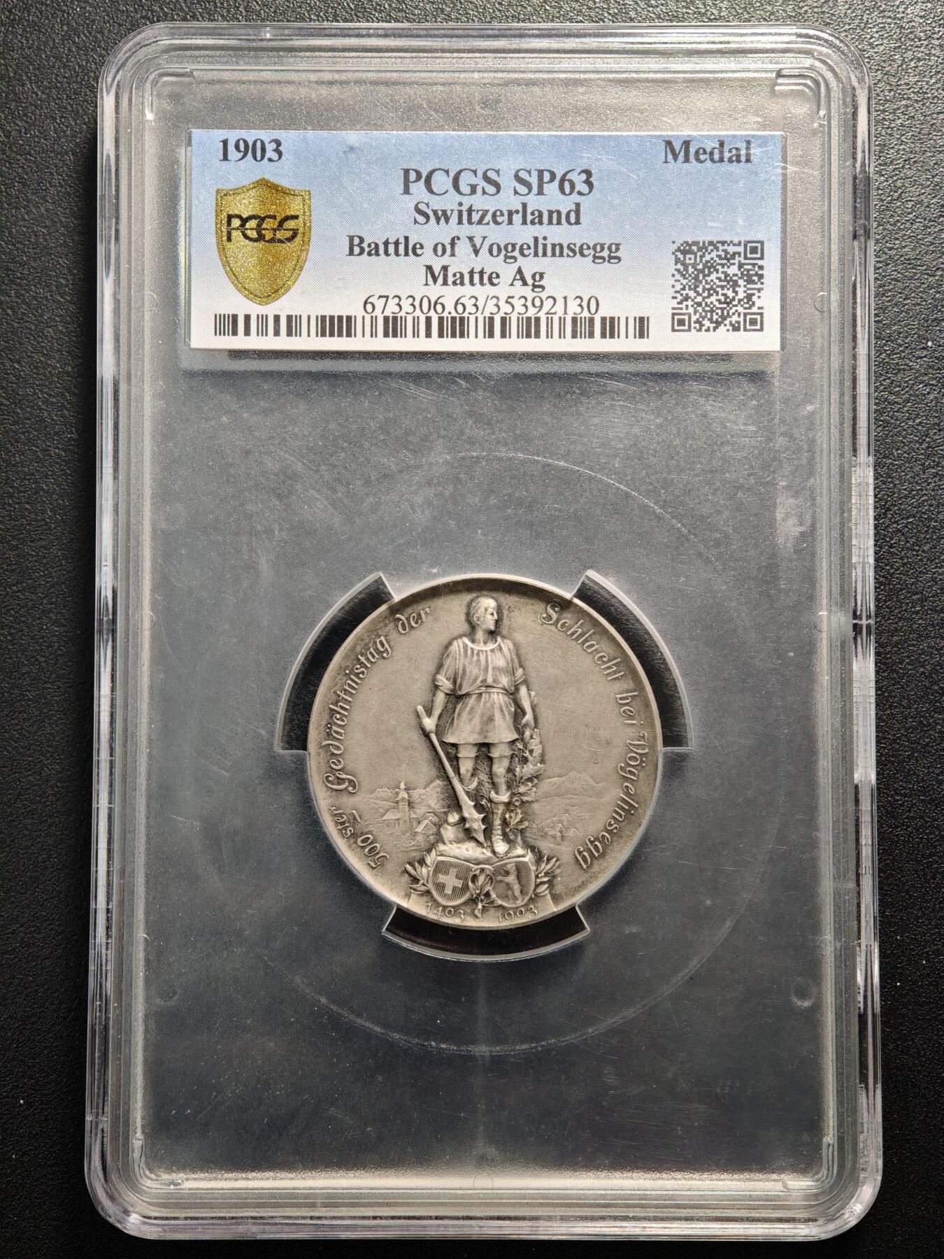 【德藏】世界币章拍卖第159期(元旦专场拍卖) 1903年 瑞士沃格尔西根战役500周年45mm纪念银章 PCGS SP63 浮雕感极强 品相极佳 沃格尔西根战役是1403年瑞士乌里州反抗哈布斯堡王朝统治的关键战役，此战是瑞士争取独立的早期重要胜利