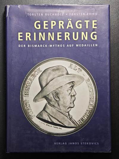 【德藏】世界币章拍卖第159期(元旦专场拍卖) - 97新 德国铁血宰相俾斯麦章牌目录 硬壳精装 铜板纸印刷 全书约255页