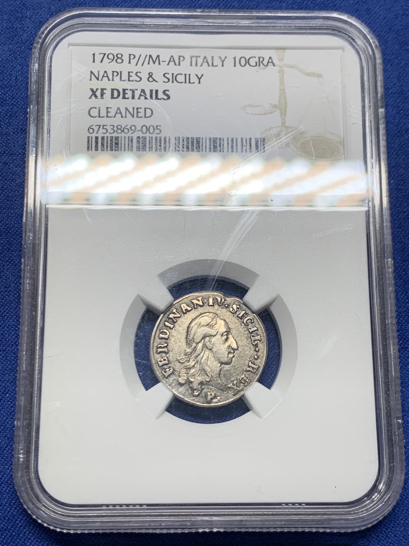 《竞宝斋》第452场 周日，周一 2场连拍 （全场包邮，欢迎送拍） NGC XFD 意大利 那不勒斯与西西里王国 1798年 10GRA 银币 打制不错 细节很好 少见品种