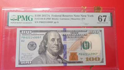 【新年首拍】世界钱币～微拍第222期暨2025年第62期  评级币专场 剩余部分硬通评级币汇率起拍 欢迎参与 - 2017A美国100元 带4豹子号999 PMG67E