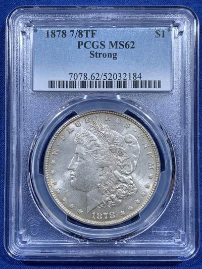 《竞宝斋》第452场 周日，周一 2场连拍 （全场包邮，欢迎送拍） - PCGS MS62 美国 1878 首年摩根 7/8TF 银币 Strong 尾部羽毛复打 稀有版别 双面包浆自然