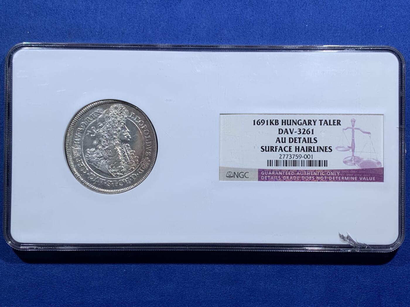 《竞宝斋》第452场 周日，周一 2场连拍 （全场包邮，欢迎送拍） NGC AU 神圣罗马帝国 1691 稀少匈牙利版 利奥博德一世大泰勒 超常规尺寸大盒封装 大波浪经典品种