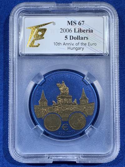 《竞宝斋》第453场 周日，周一 2场连拍 （全场包邮，欢迎送拍） - TQG MS67  利比里亚2006年欧元十周年纪念-匈牙利5元铌币 7.78克