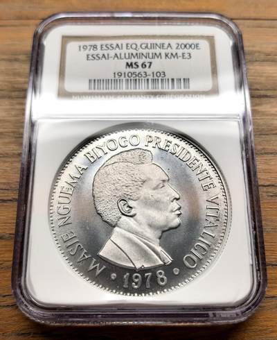 凡希社世界钱币微拍第三百十六期 - 1978赤道几内亚“终身总统”马西埃·恩圭马·比约戈2000埃奎拉铝样币NGC-MS67