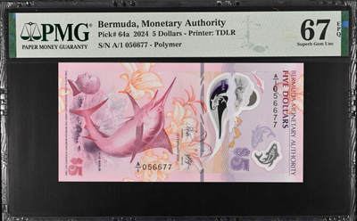 【礼羽收藏】🌏世界钱币拍卖第118期 - 【A/1冠 获奖钞 】百慕大2024年5元 PMG67EPQ