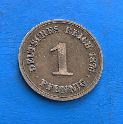 外国优质老铜币高银银币，周六九点倒数截拍，满百包邮，持续收拍 - 德意志帝国1876 年 1 芬尼铜币F版，铸于威廉一世时期、帝国初创阶段。正面 “DEUTSCHES REICH” 与面值，背面帝国鹰徽彰显统一权威。铜质包浆载百年痕迹，见证德国近代货币体系发端，属欧洲古典币标本，解码帝国初创史，收藏兼具历史厚重与德意志统一符号意趣 。