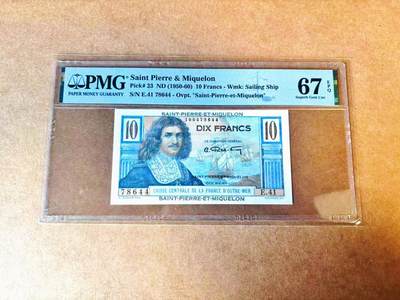 【Blue Auction】世界纸币精拍第771期——18级TOP拍卖/信誉/品质/专业/高效💫 - 圣皮埃尔和密克隆 1950-60年10法郎 PMG67EPQ 