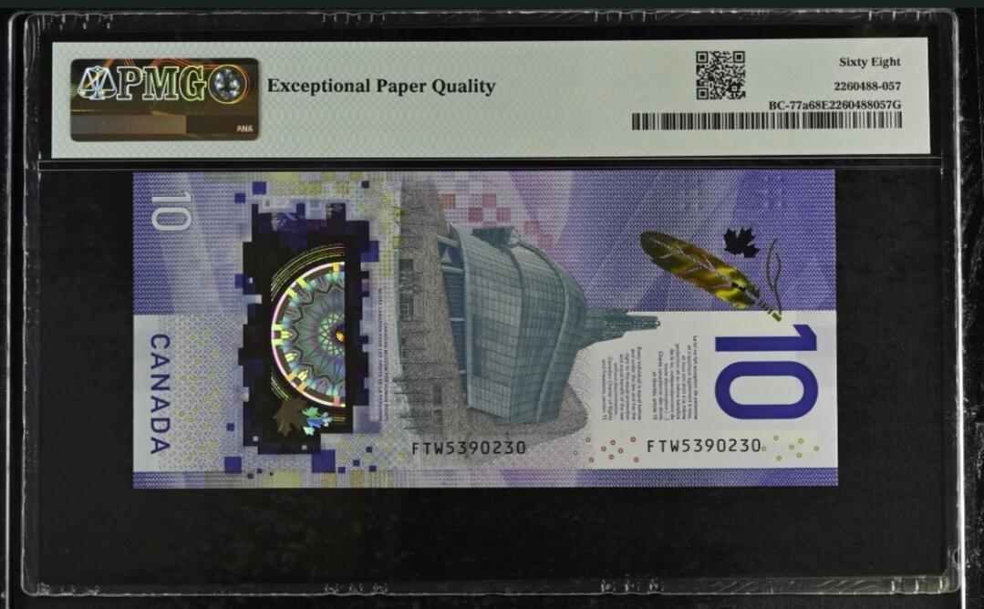 《外钞收藏家》第五百九十九期（畅拍场）（本平台长期征集拍品、欢迎藏友们联系合作） 2018年加拿大最新版10加元 PMG68 首发冠 无47靓号