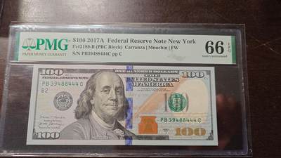 【新年六拍】世界钱币～微拍第227期暨2026年第6期  美/港等硬通评级币剩余尾货 - 2017A美国100元 PMG66E 带4豹子号88444