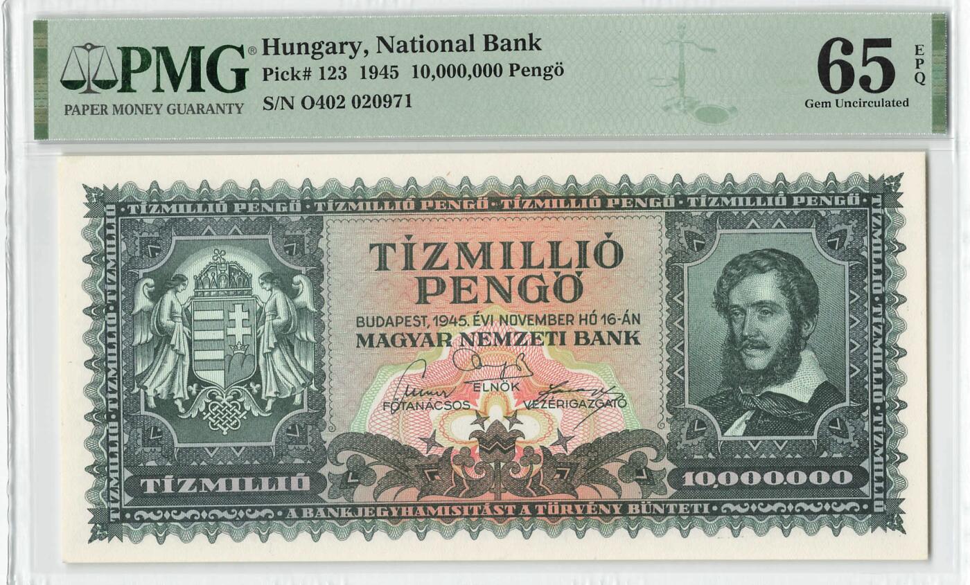 小福收藏拍卖第198期 评级币精选场  本期有菲律宾百位靓号100000比索超大纪念钞 苏里南25000盾花鸟版最高值 柬埔寨珍品56年50瑞尔 南越未发行版最高值打飞机  巴哈马彩背 老挝中国代印57年样钞 匈牙利 斯洛伐克 法罗群岛等多国精美高分珍稀老钞精品纸币 匈牙利 1945年 10000000潘戈 p-123 PMG65 EPQ 季军分