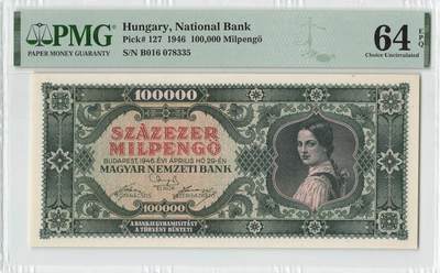 小福收藏拍卖第198期 评级币精选场  本期有菲律宾百位靓号100000比索超大纪念钞 苏里南25000盾花鸟版最高值 柬埔寨珍品56年50瑞尔 南越未发行版最高值打飞机  巴哈马彩背 老挝中国代印57年样钞 匈牙利 斯洛伐克 法罗群岛等多国精美高分珍稀老钞精品纸币 - 匈牙利 1946年 100000000000潘戈 p-127 PMG64 EPQ