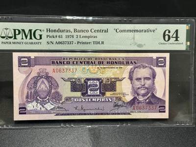 🎉🎉🎉《外钞收藏家》第六百期（年度庆典场）（本平台长期征集拍品、欢迎藏友们联系合作）❤️❤️❤️ - 1976年洪都拉斯2面额 纪念钞 PMG64 A冠