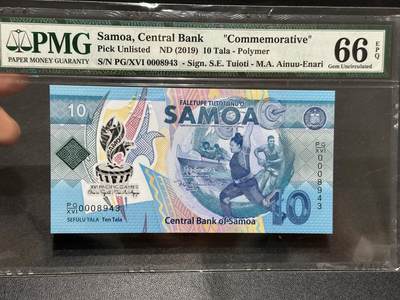 🎉🎉🎉《外钞收藏家》第六百期（年度庆典场）（本平台长期征集拍品、欢迎藏友们联系合作）❤️❤️❤️ - 2019年萨摩亚10塔拉 纪念钞 千位号 PMG66