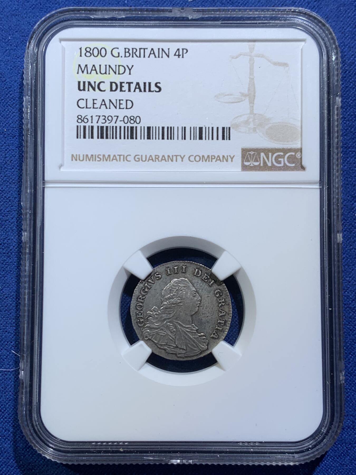 《竞宝斋》第454场 周日，周一 2场连拍 （全场包邮，欢迎送拍） NGC UNCD 英国1800年乔治三世4便士银币，濯足节最大面值银币，少见的半身版头像，只发行了两个年份