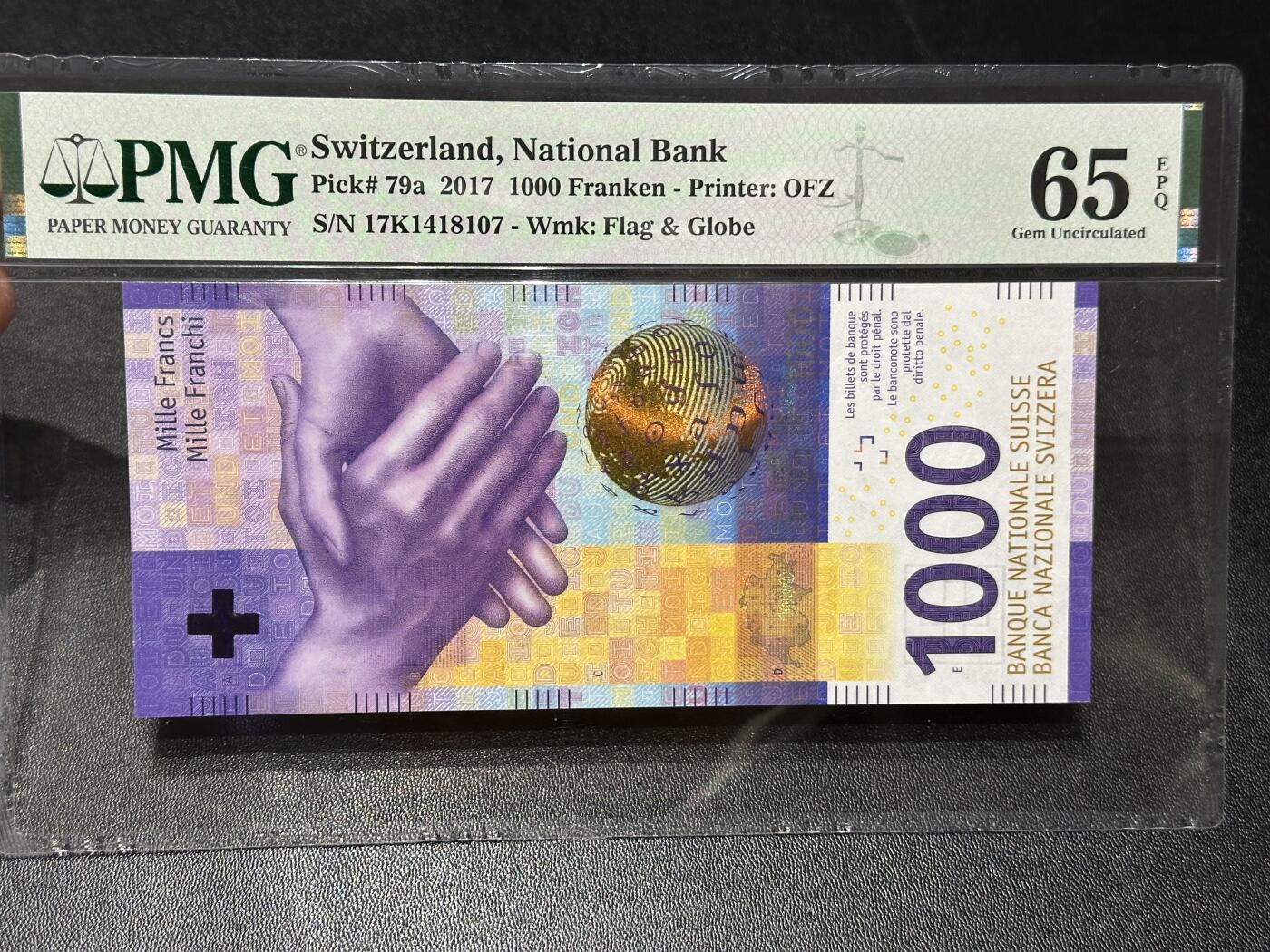 🎉🎉🎉《外钞收藏家》第六百期（年度庆典场）（本平台长期征集拍品、欢迎藏友们联系合作）❤️❤️❤️ 2017年瑞士手版1000法郎 PMG65