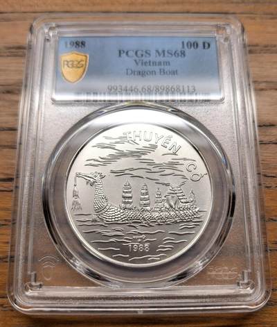 凡希社世界钱币微拍第三百十八期 - 1988越南龙舟100D大银普制PCGS-MS68，普制+精铸总量约5000枚。