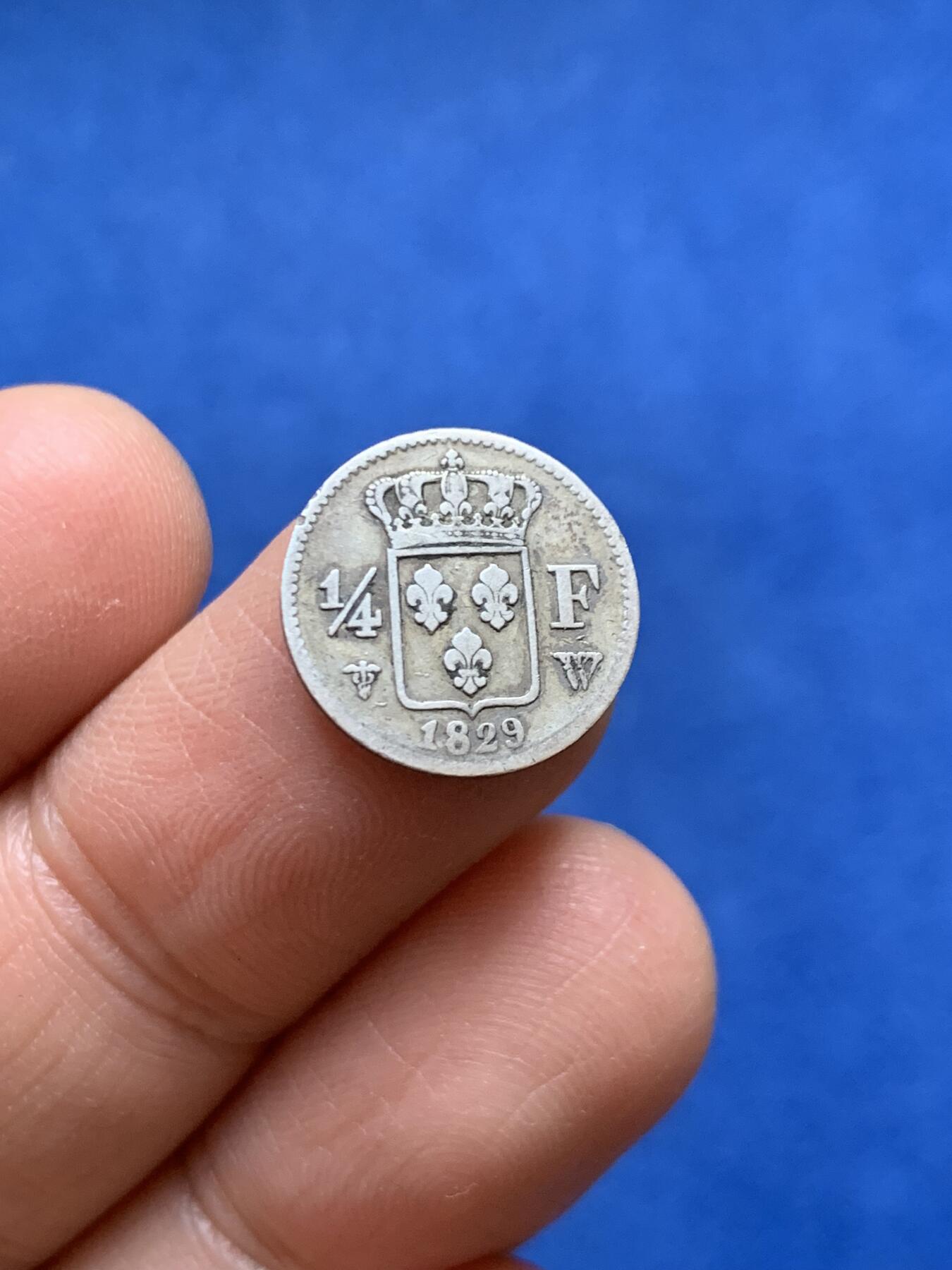 《竞宝斋》第456场 周日，周一，周二   3场连拍 （全场包邮）欢迎送拍 法国 1829年 1/4法郎 银币 查理十世在位时期发行 少见W版 这枚细节很好 经典品种