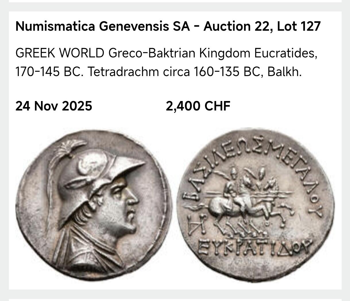 星盘世界钱币2026一月十日新年古典精品大拍 精彩纷呈 典藏名品美品！希腊化-中亚 巴克特里亚王国-欧克拉提德斯国王 1德拉克马银币 背面是狄俄斯库里兄弟骑兵 文骑马面王像，品相非常漂亮，铭文清晰图案全美，底板光滑平整，而且这种类型的着盔版非常少见，这一枚应该是普什卡拉瓦提？或者巴尔赫？造币厂的，同版四德拉克马2400瑞郎落锤