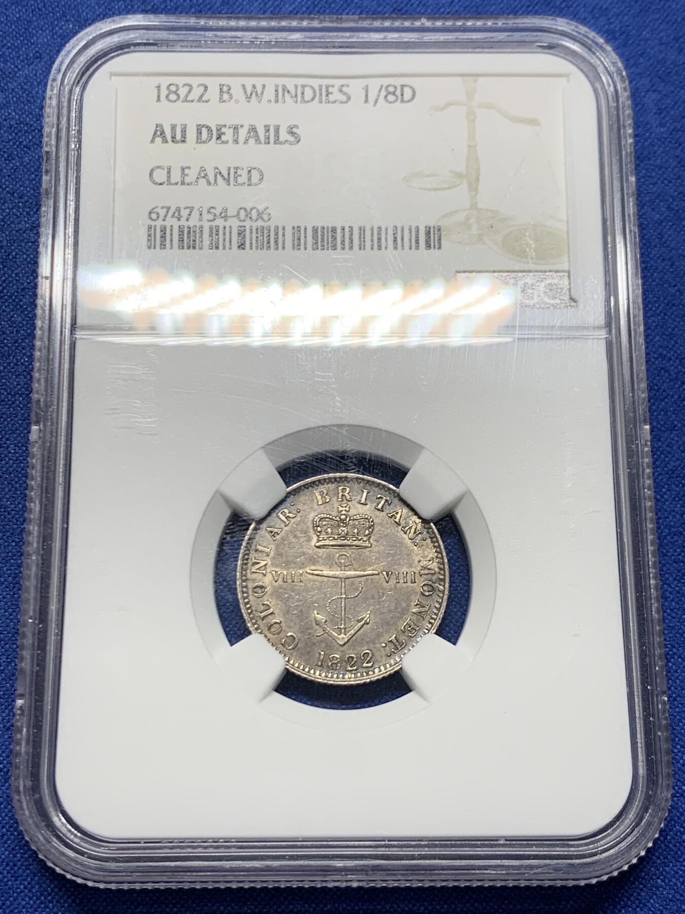 《竞宝斋》第457场 周日，周一，周二   3场连拍 （全场包邮）欢迎送拍 NGC AUD  英属西印度群岛 1822年 乔治四世 1/8D 银币 知名的锚币