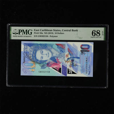 【亘邦集藏】第218期拍卖 - 2019年 东加勒比海10元 PMG 68EPQ GW032158