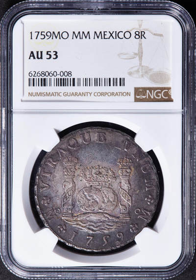 【俄甄集藏】“万象更新、马呈祥瑞”迎新春俄甄精品场-2026年(047)01-21 星期三 晚 19:30 全场包邮 - 西属墨西哥1759年费尔南多六世末年Mo MM版8里亚尔双柱地球大银币，NGC AU53，酱彩老包浆，状态深沉，味道佳