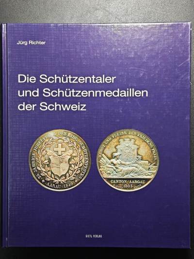【德藏】世界币章拍卖第162期（拍品征集中~欢迎藏友联系） - 98新 瑞士射击节银币及银章目录 硬壳精装 全彩铜板纸印刷 大开本 全书约408页