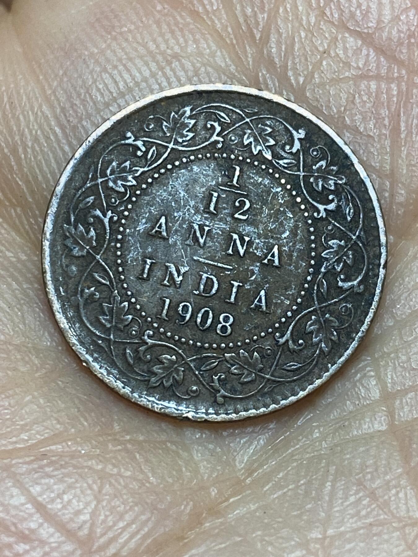 2026年第九场(总第一百七十八场）外国好品散币场(免佣金) 少见–英属印度1908年1/12安娜(爱德华七世时期)