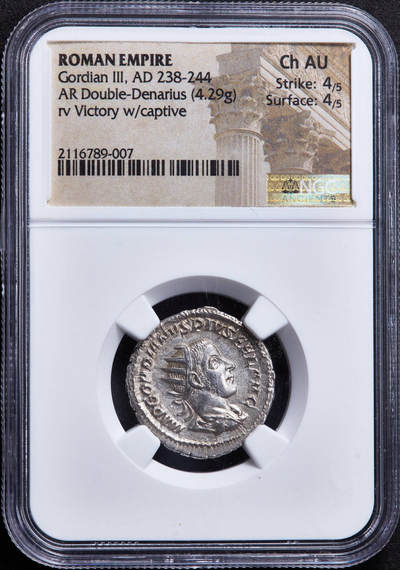 【俄甄集藏】“万象更新、马呈祥瑞”迎新春俄甄精品场-2026年(047)01-21 星期三 晚 19:30 全场包邮 - 古罗马帝国公元243-244年戈尔迪安三世双第纳尔胜利女神银币，NGC ChAU (Str4/5, Sur4/5)，罗马造币厂打制，正面皇帝戈尔迪安三世戴桂冠头像，正面币文：最高统帅戈尔迪安，虔敬者，幸运的奥古斯都，背面双翼胜利女神站像，直径：22mm，打制犀利，包浆匀称