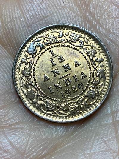 2026年第九场(总第一百七十八场）外国好品散币场(免佣金) - 带光好品–英属印度1920年1/12安娜(乔治五世时期，c版加尔各答造)