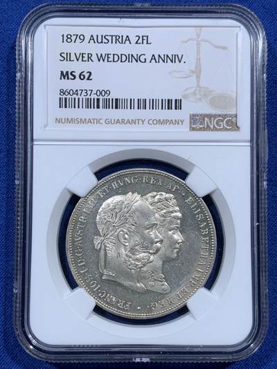 《竞宝斋》第459场 周日，周一，2场连拍 （全场包邮）欢迎送拍 - NGC MS62 原光奥地利1879年茜茜公主结婚纪念双弗洛林银币 大银币