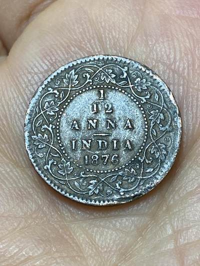 2026年第十一场(总第一百八十场）外国好品散币场(免佣金) - 英属印度1876年1/12安娜(维多利亚女王中年带冠，第一版关门年)