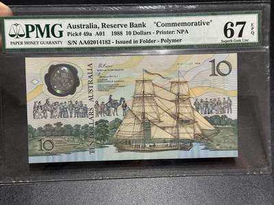 《外钞收藏家》第六百零三期（精选场）（本平台长期征集拍品、欢迎藏友们联系合作） - 1988年澳大利亚10元 塑料钞 AA冠 纪念钞 PMG67