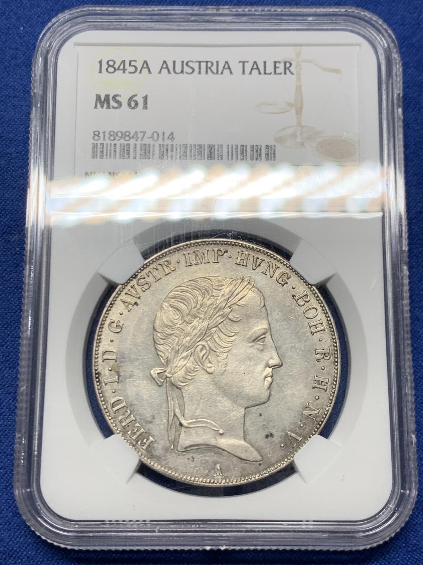 《竞宝斋》第460场 周日，周一，2场连拍 （全场包邮）欢迎送拍 NGC MS61 奥地利帝国 1845年 费迪南一世 泰勒大银币 少见的大头版 高点细节都很不错