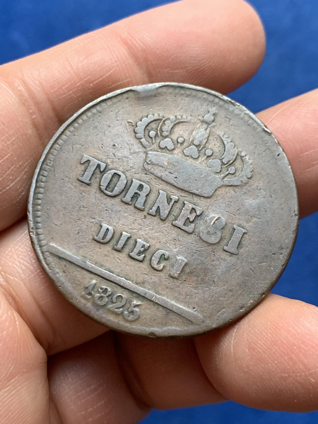 《竞宝斋》第460场 周日，周一，2场连拍 （全场包邮）欢迎送拍 意大利两西西里王国1825年弗朗切斯科一世10托尔内西铜币