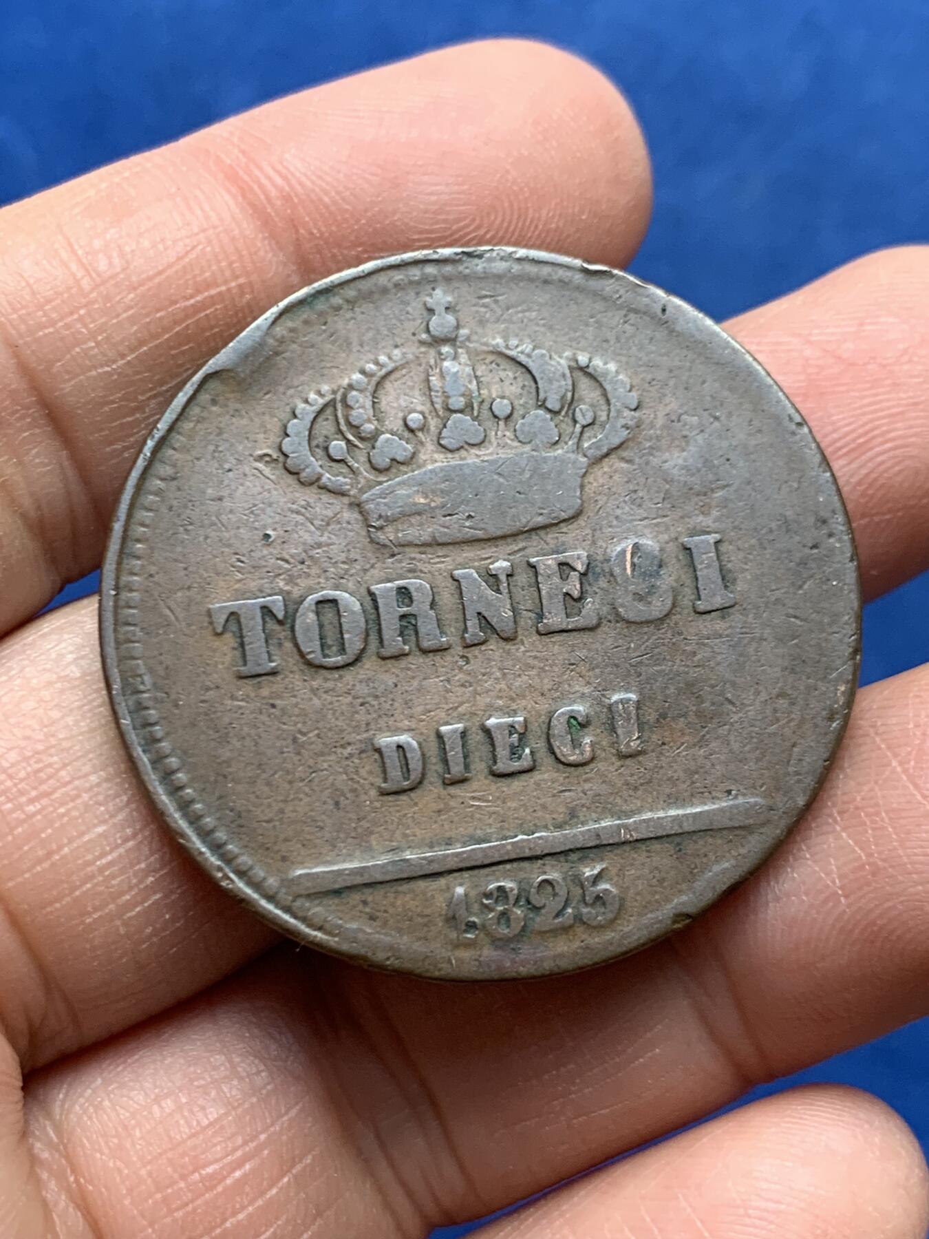 《竞宝斋》第460场 周日，周一，2场连拍 （全场包邮）欢迎送拍 意大利两西西里王国1825年弗朗切斯科一世10托尔内西铜币