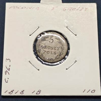 【全场包邮】纯粹捡漏拍496场-持续更新中 - 【古钱】波兰1818年波兰国会王国亚历山大一世5格罗申银币
