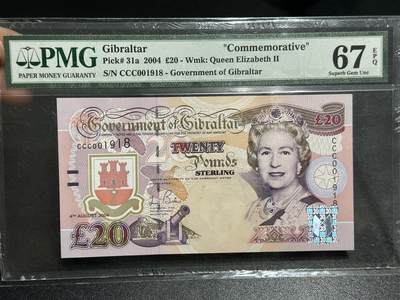 《外钞收藏家》第六百零四期（精品场）（本平台长期征集拍品、欢迎藏友们联系合作） - 2004年直布罗陀20镑 PMG67 纪念钞 倒置号 年份号1918