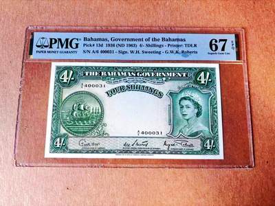 【Blue Auction】世界纸币精拍第778期——18级TOP拍卖/信誉/品质/专业/高效💫 - 【该签名31小号 罕见】巴哈马 1963年4先令 大冠女王 PMG67EPQ 高分