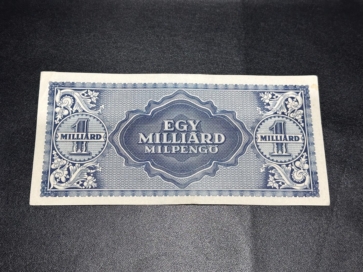 《外钞收藏家》第六百零四期（精品场）（本平台长期征集拍品、欢迎藏友们联系合作） 1946年匈牙利10亿潘戈 AU品相