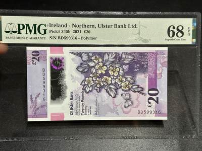 《外钞收藏家》第六百零四期（精品场）（本平台长期征集拍品、欢迎藏友们联系合作） - 2021年北爱尔兰 阿尔斯特银行20镑 PMG68 无47靓号