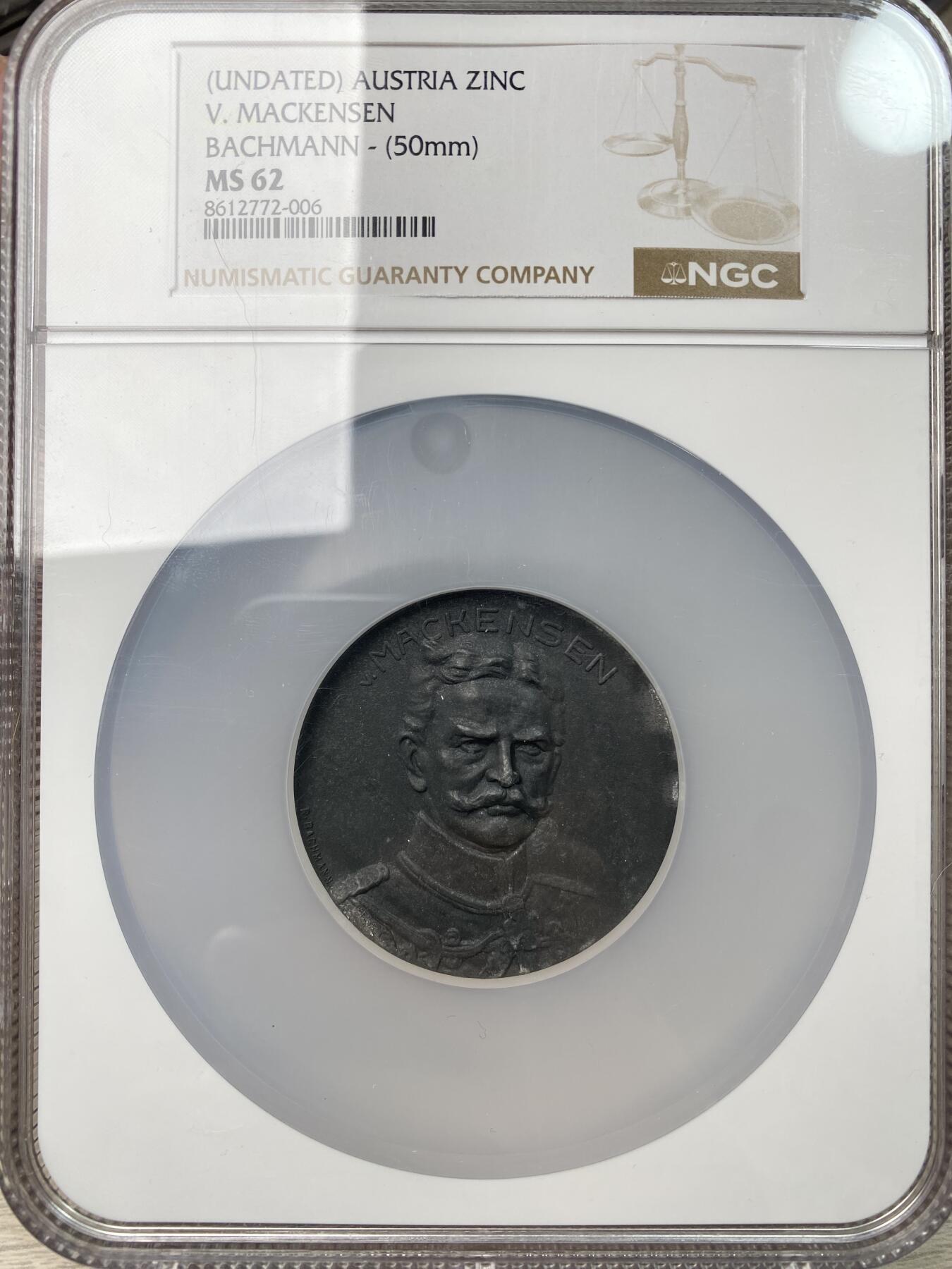 万国钱币拍卖第059期 NGC MS62 20世纪初期一战期间奥地利纪念德国一战名将陆军元帅奥古斯特·冯·马肯森纪念大锌章 一战乃至二战初期的德军大人物 高浮雕戎装与士兵握手