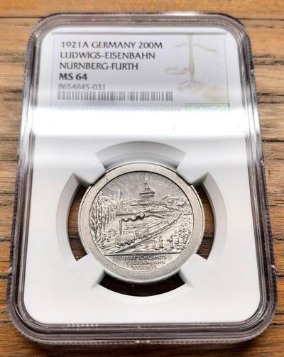 凡希社世界钱币微拍第三百十九期 - 1921德紧纽伦堡-菲尔特“路德维希铁路”200马克铝币NGC-MS64