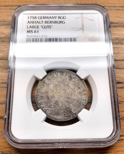 凡希社世界钱币微拍第三百十九期 - 1758德国安哈特-贝恩堡8G格罗申银币NGC-MS61，稀有的大GUTE版。