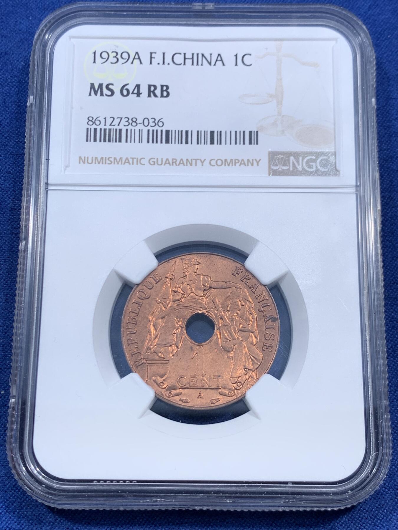 《竞宝斋》第461场 周日，周一，2场连拍 （全场包邮）欢迎送拍 NGC MS64RB 法属印支 1939年A 百分之一 中孔铜币，玛丽安娜女神，汉字经典品种。