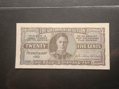 2026二月第一期，总215期 - 英属锡兰（现斯里兰卡）1942年25分AUNC，乔治六世国王，少见战时英属殖民地辅币券